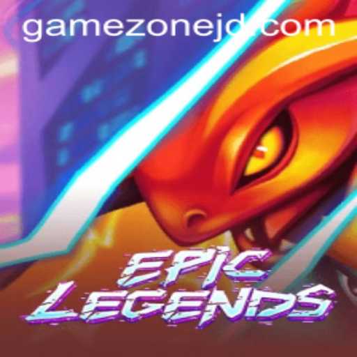 EpicLegends: The Gamezone Phenomenon