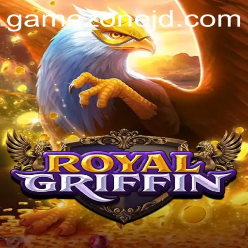 RoyalGriffin: Unleashing the Majesty in Gamezone